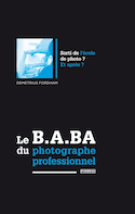 B.A. BA du photographe professionnel (Le)